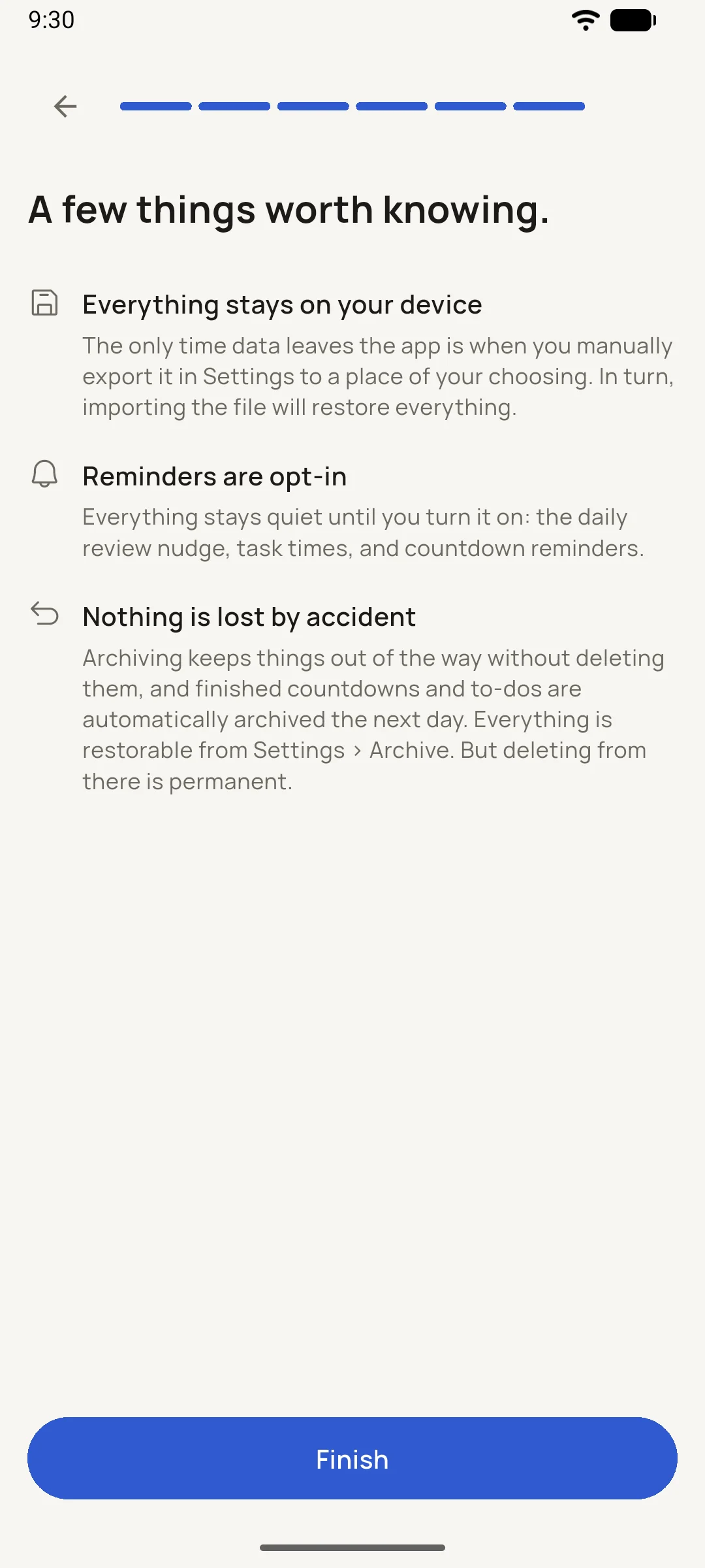The closing onboarding step: a few things worth knowing, covering on-device storage, opt-in reminders, and archive-first removal.
